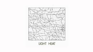 Light Heat - And The Birds... (Official Audio)
