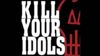Kill Your Idols -  Autumn