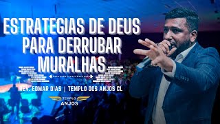 Estratégias de Deus para Derrubar Muralhas | Rev. Edmar Dias | Templo dos Anjos Cl | Mar/21