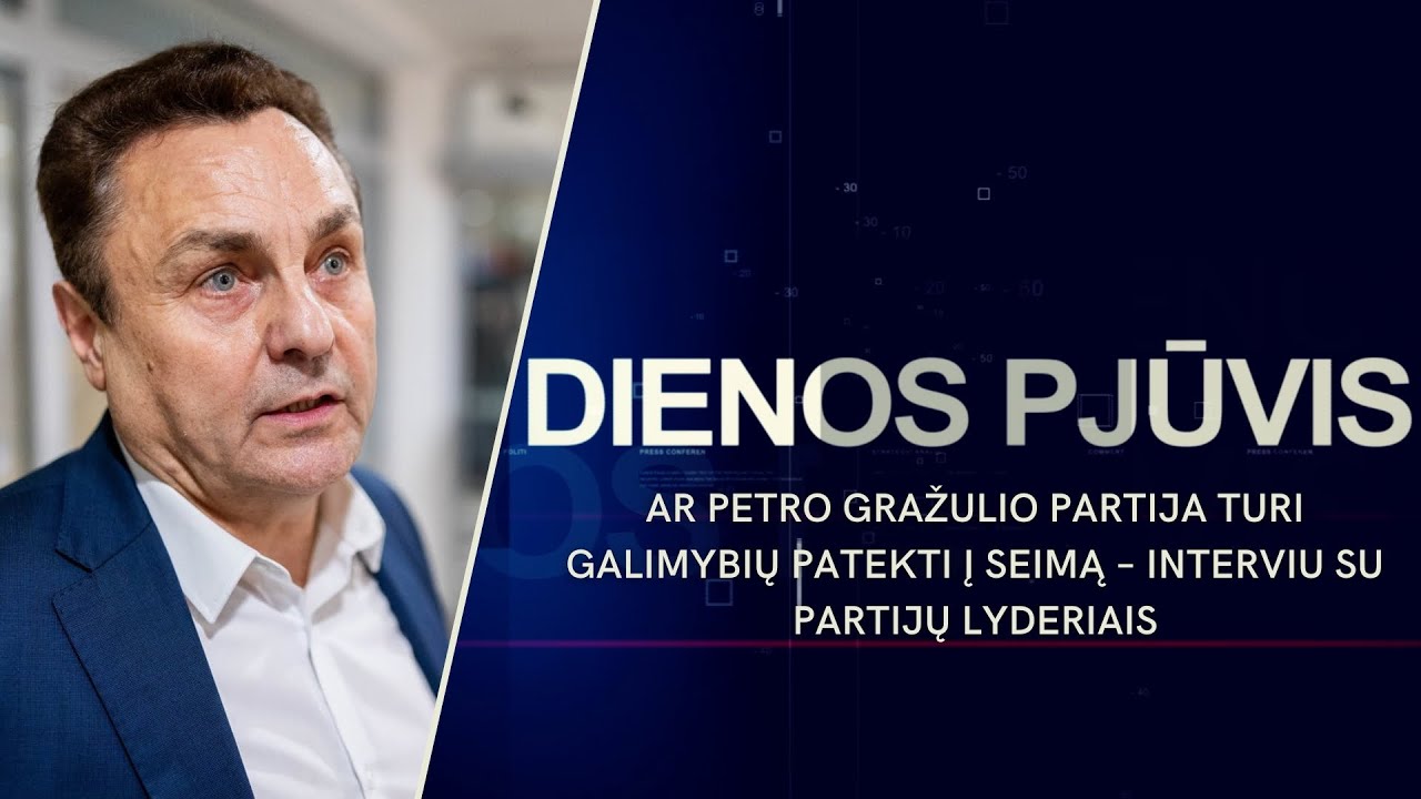 Ar Petro Gražulio partija turi galimybių patekti į Seimą? | DIENOS PJŪVIS