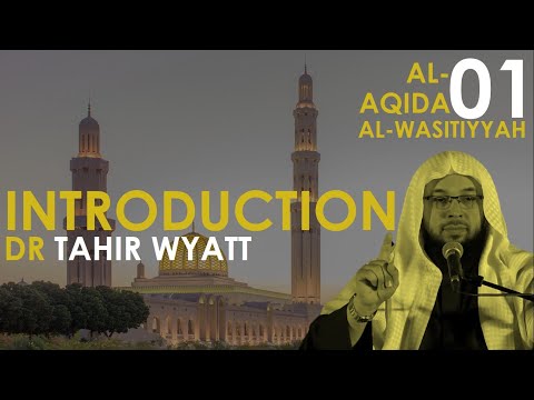 Introduction to Ibn Taymiyyah’s Aqidah Wasitiyyah | Tahir Wyatt Ep.01 | 2021 HD