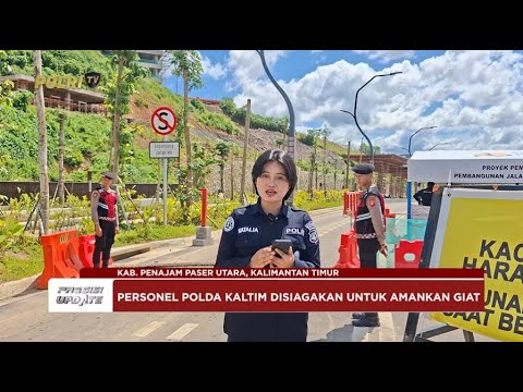 PRESISI UPDATE: PENGAMANAN KUNKER WAPRES RI MENINJAU PEMBANGUNAN IKN 29/05/25 (20.00)