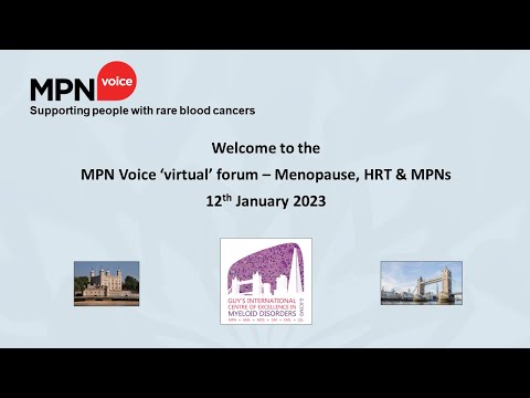 MPN Voice 'virtual' webinar 12 Jan 2023 - Menopause, HRT & MPNs
