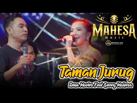 TAMAN  JURUG  DUET RUWET  RENA MOVIE ft GERRY  MAHESA MAHESA MUSIC  DHEHAN  MUSIC