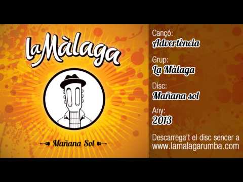 LA MÀLAGA Advertència (Mañana Sol, 2013)