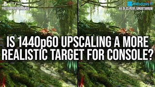 Is 1440p60 Performance Upscaling More Realistic Than 4K60 For Consoles?