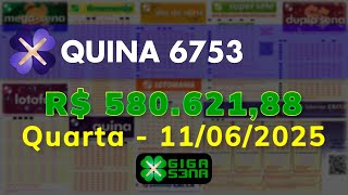 Resultado da Quina 6753, Quarta-feira, 11/06/2025