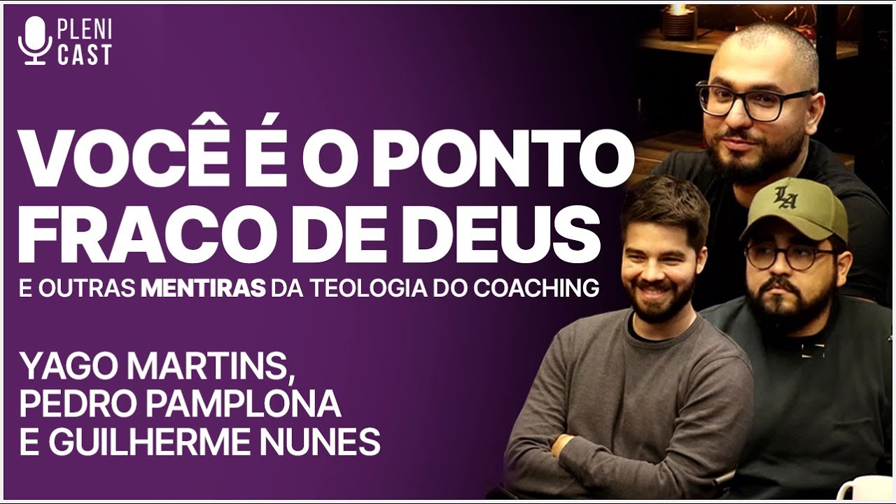 YAGO MARTINS, PEDRO PAMPLONA E GUILHERME NUNES - PLENICAST #10