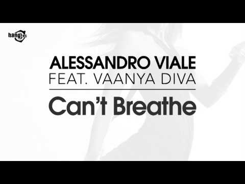 ALESSANDRO VIALE FEAT. VAANYA DIVA - Can't Breathe