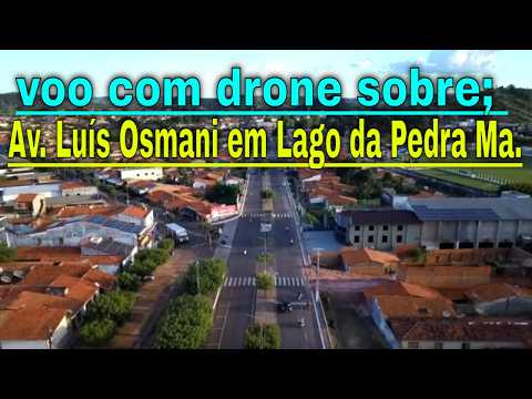 voo com drone sobre Av. Luís Osmani em Lago da Pedra Ma.