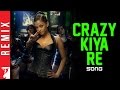 Remix | Crazy Kiya Re | Dhoom:2 | Hrithik Roshan, Aishwarya Rai | Sunidhi Chauhan | Pritam, Sameer