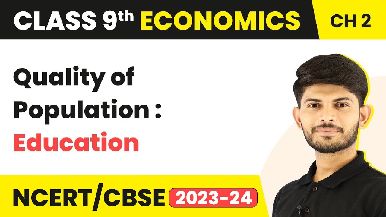 Quality of Population : Education | People as Resource | Class 9 Economics