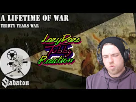 HISTORY FAN REACTION TO A Lifetime of War – Thirty Years War – Sabaton History 031 REACTION