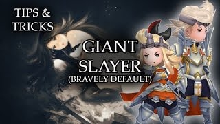 Tips & Tricks - Giant Slayer (Bravely Default) - RPG Maker MV