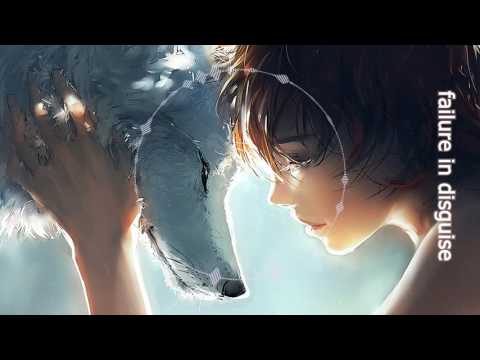 Failure in disguise -Nightcore