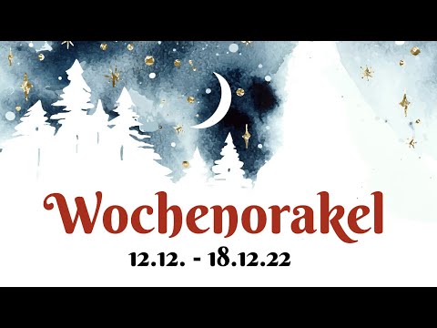 Wochenorakel 12.12 - 18.12.22 (turbulenter Start, aber siegreiches Finale, göttliche Intervention)