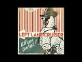 Left Lane Cruiser - Putain! (A=440Hz E Standard Tuning)