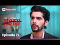 Episode 71 The Return Of Tiger Pocket FM