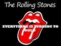 The Rolling Stones - EVERYTHING IS TURNING TO GOLD