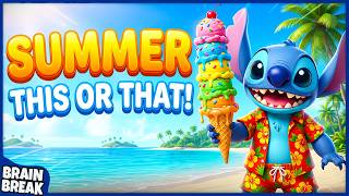 Summer This or That | Summer Brain Breaks For Kids | Summer Would You Rather Workout | GoNoodle gameplay video by lexiintrater, 5:14 duration