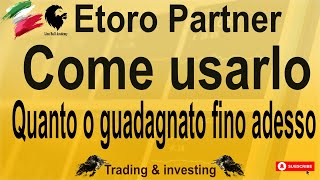 eToro Partners Explained. How Much I've Earned So Far. eToro Affiliate Program.