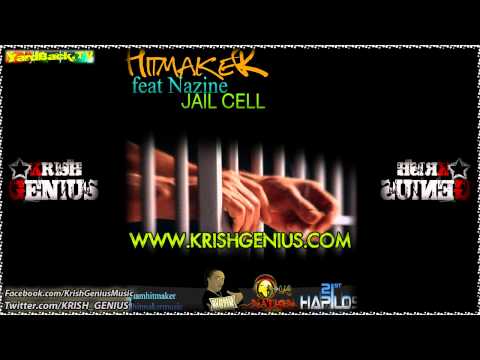 Hitmaker Ft. Nazine - Jail Cell [Nov 2011]