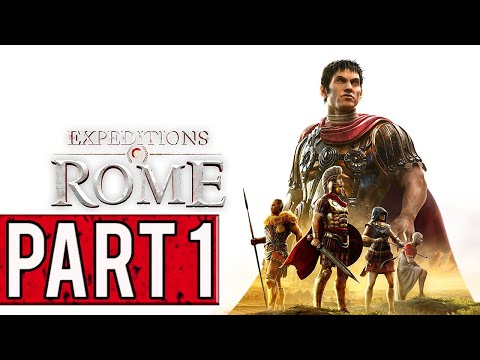 Expeditions Rome : Gameplay Walkthrough Part 1  ( No Commentary )