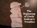 The Beginning of Uncle Andrew's Troubles
