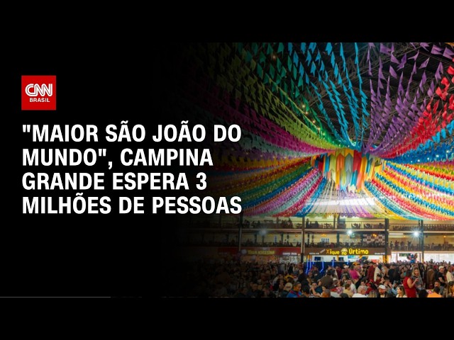 “Maior São João do mundo”, em Campina Grande, espera 3 milhões de pessoas | CNN 360º