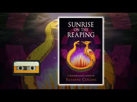Sunrise on the Reaping By Suzanne Collins - A Hunger Games Novel   - Audiobook Full Length