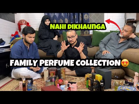 Papa ki collection expensive nikli????kis k perfume sab sy zayada?????