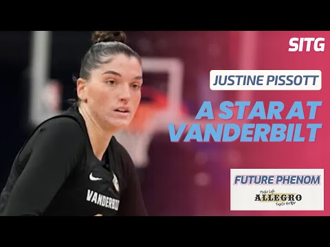 Justine Pissott: The Vanderbilt Star with Unlimited Range and WNBA Dreams