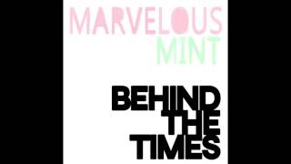 Marvelous Mint- Behind the Times (Full Album)