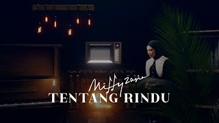 Download lagu Tentang Rindu - Virzha (Cover by Mitty Zasia) mp3 Download lagu Tentang Rindu - Virzha (Cover by Mitty Zasia) mp3