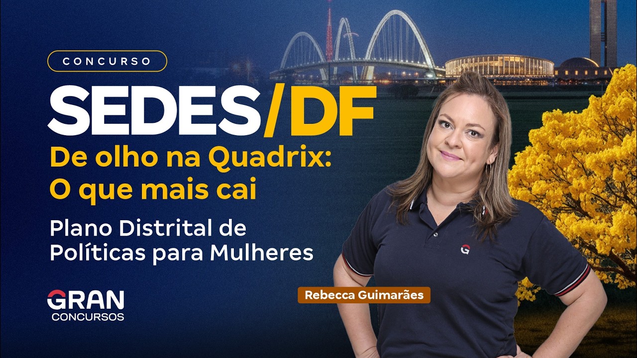 Concurso SEDES 2026 | De olho na Quadrix: O que mais cai: Plano Distrital de Políticas para Mulheres