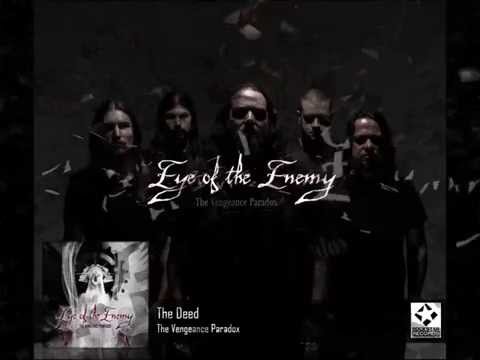 Eye of the Enemy - The Deed