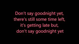 Don&#39;t Say Goodnight Yet - Olly Murs