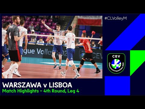 #CLVolleyM | Verva WARSZAWA Orlen Paliwa vs Benfica LISBOA Match Highlights - 4th Round, Leg 4