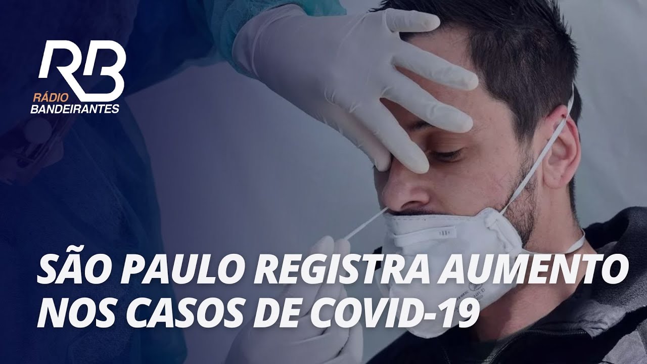 Estado de São Paulo registra 600 novos casos de Covid por dia