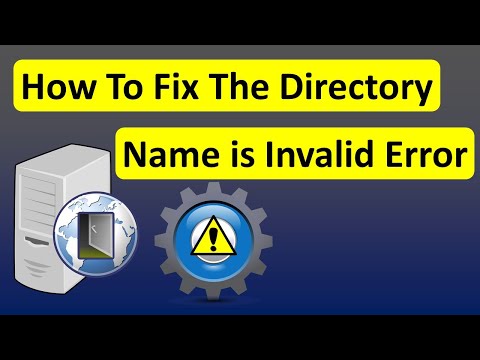 How To Fix The Directory Name is Invalid Error