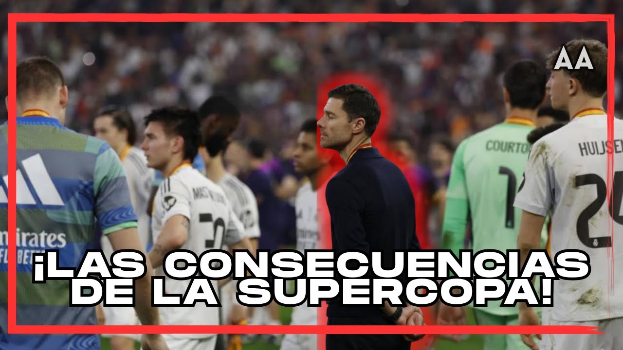 ¡Lo que dejó la Supercopa de España! La derrota del Real Madrid tiene consecuencias | Andrés Agulla