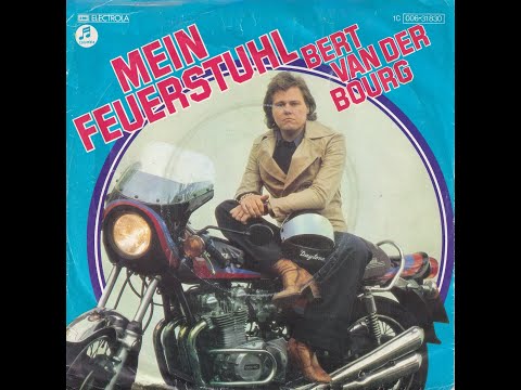 Bert van der Bourg - Mein Feuerstuhl (1977) HD