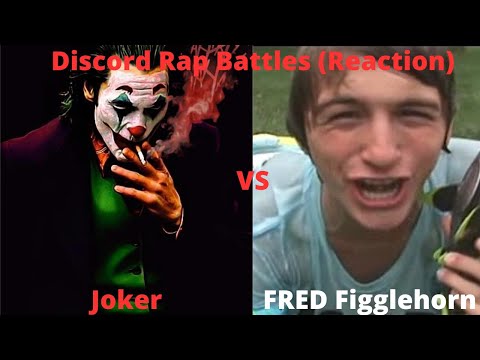 THE PURE ANNOYANCE!!!! Joker vs Fred |@DiscordRapBattle |  |Reaction|