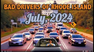 Bad Drivers in RI -July, 2024