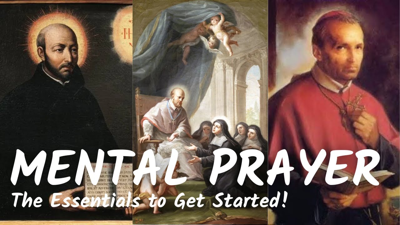 Mental Prayer - What You Need To Know!