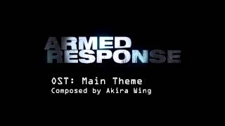 Armed Response Soundtrack: Main Theme