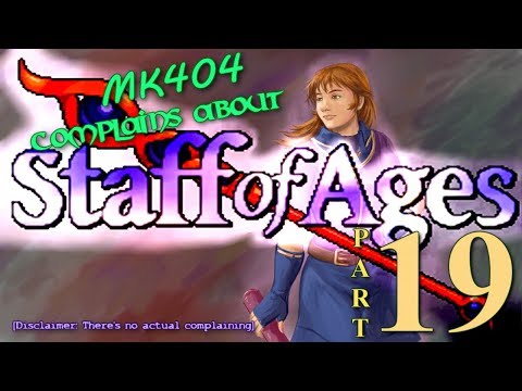 MK404 Complains About Staff of Ages(Ver. 2.0 Beta) PT19 - Back in Sacae[S2-3 1/2]
