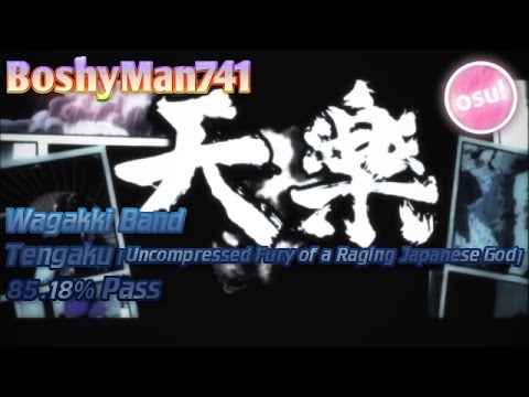 osu! || Wagakki Band - Tengaku [Uncompressed Fury of a Raging Japanese God] Pass