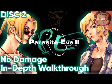 Parasite Eve 2 In-Depth PS1 Walkthrough [Disc 2 of 2 ][No Damage]