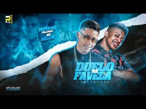 Vitinho Polêmico Feat. MC Levin - DUELO NA FAVELA